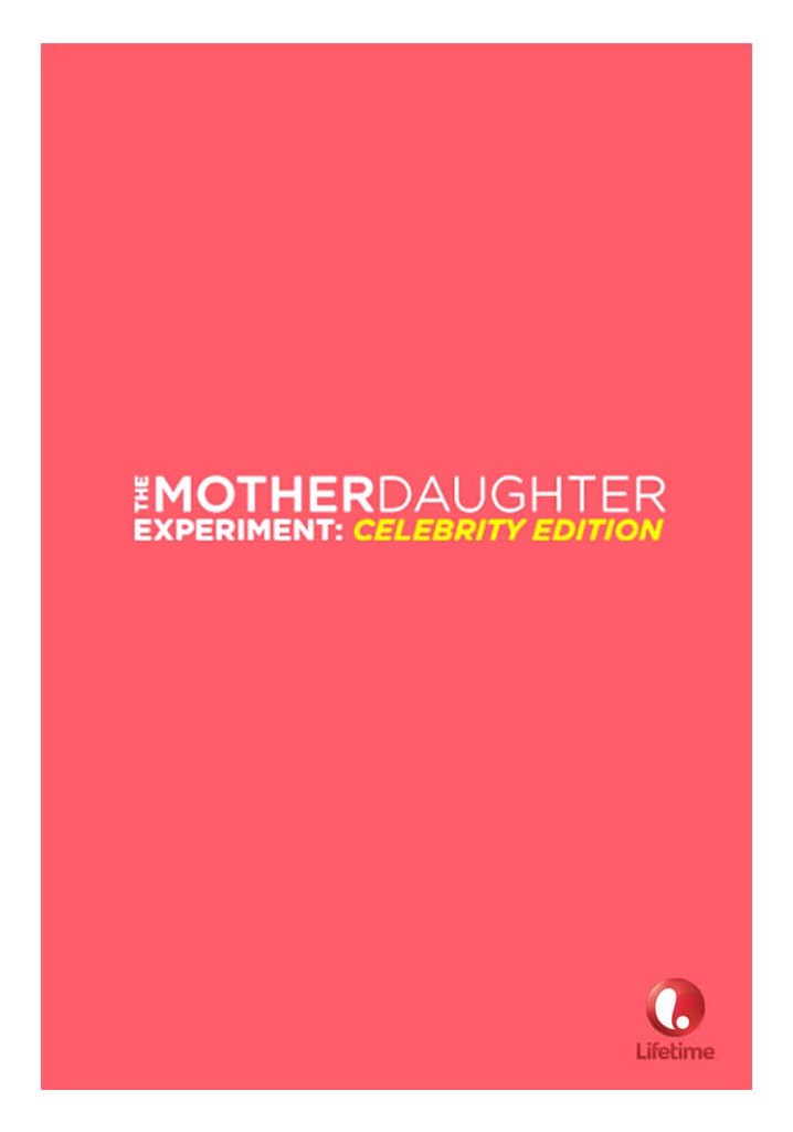 The Mother Daughter Experiment Celebrity Edition Season 1 Streaming